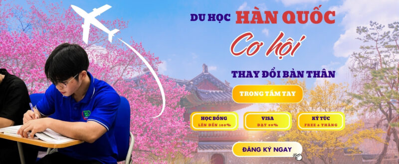 Visa thẳng đi du học hàn quốc vừa học vừa làm