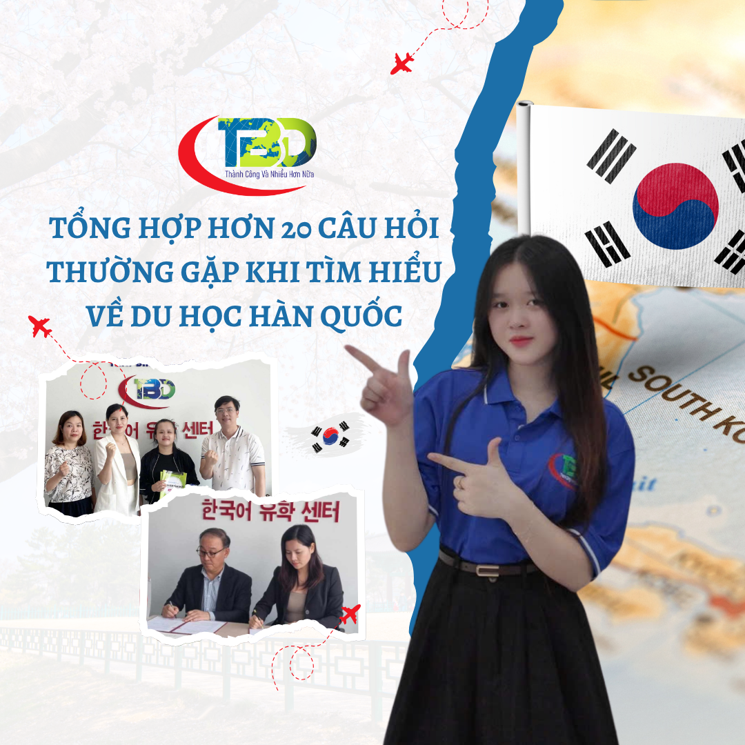 Tổng Hợp Hơn 20 Câu Hỏi Thường Gặp Khi Tìm Hiểu Về Du Học Hàn Quốc
