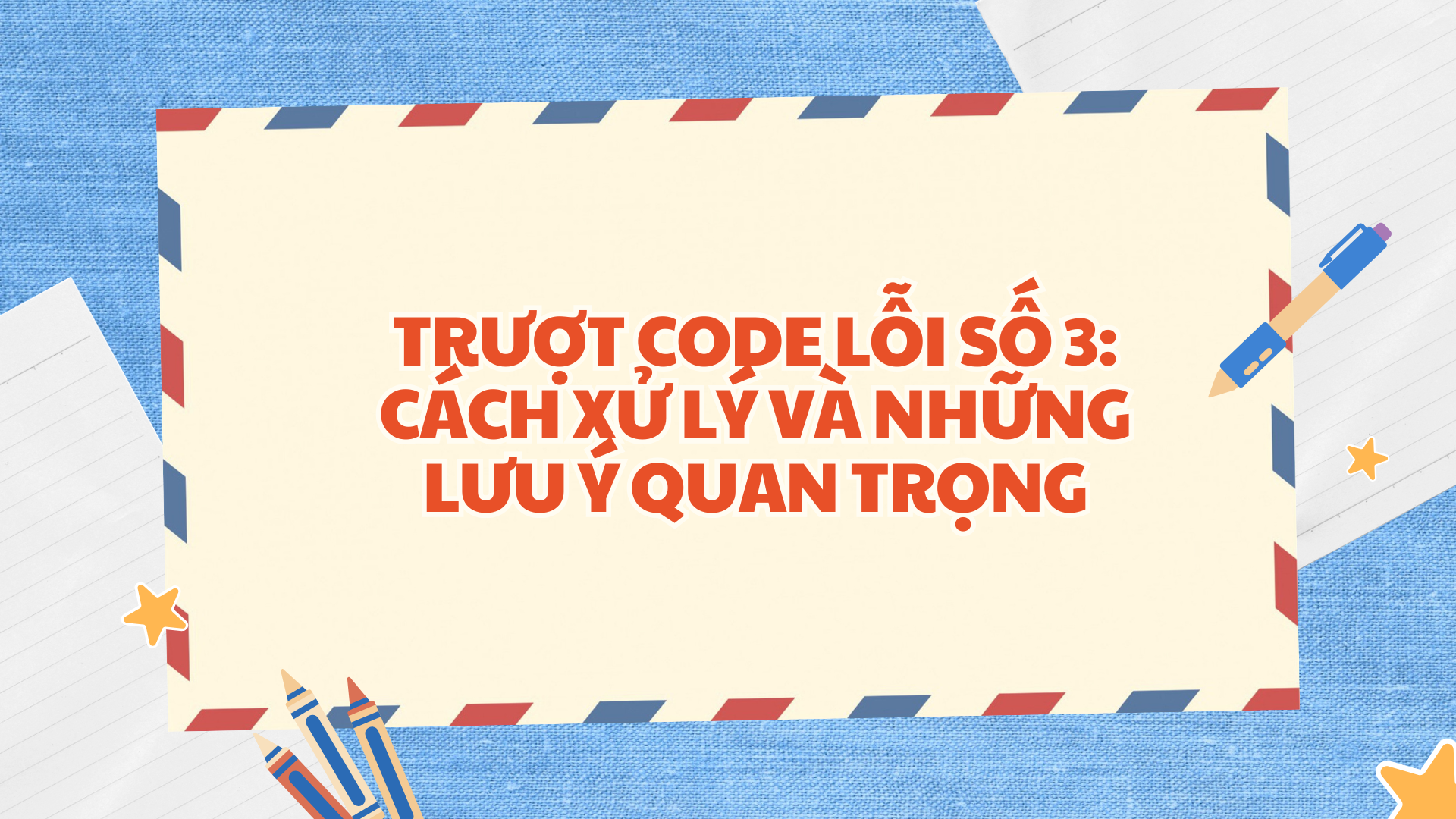 Trượt Code Lỗi Số 3