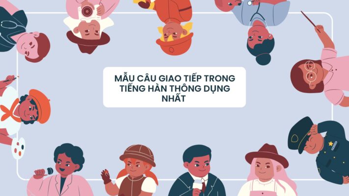 Giao tiếp trong tiếng Hàn