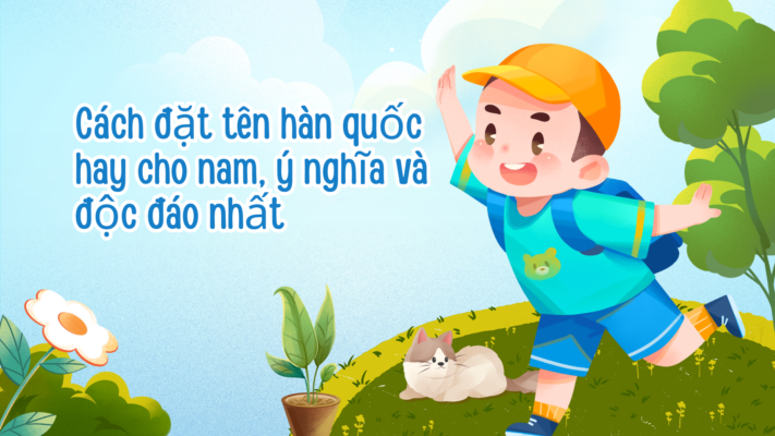 Cách đặt tên hàn quốc hay cho nam