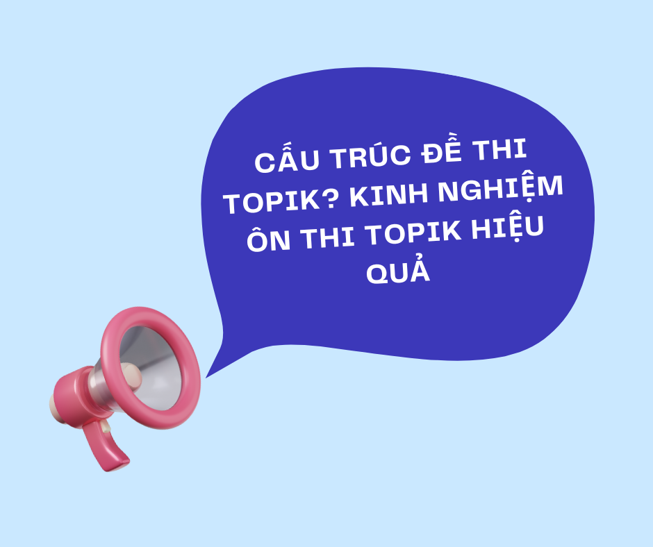 Cấu trúc thi Topik
