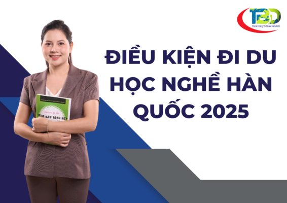 Điều kiện đi du học nghề Hàn Quốc 2025