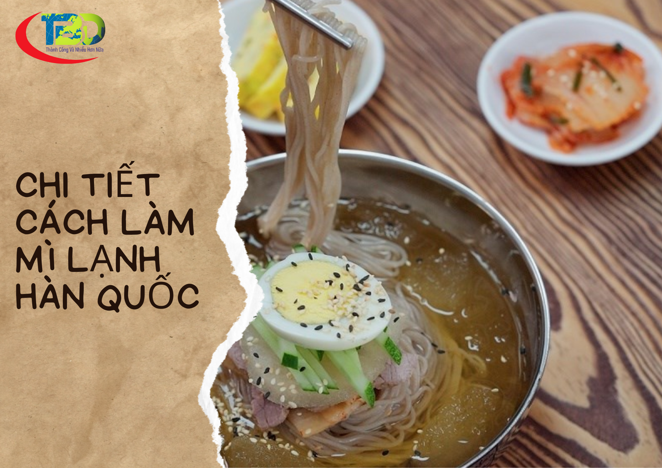 Chi tiết cách làm Mì lạnh Hàn Quốc