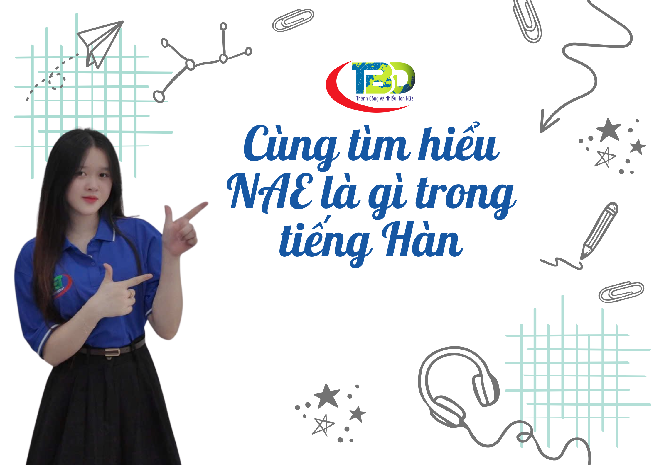 Cùng tìm hiểu NAE là gì trong tiếng Hàn